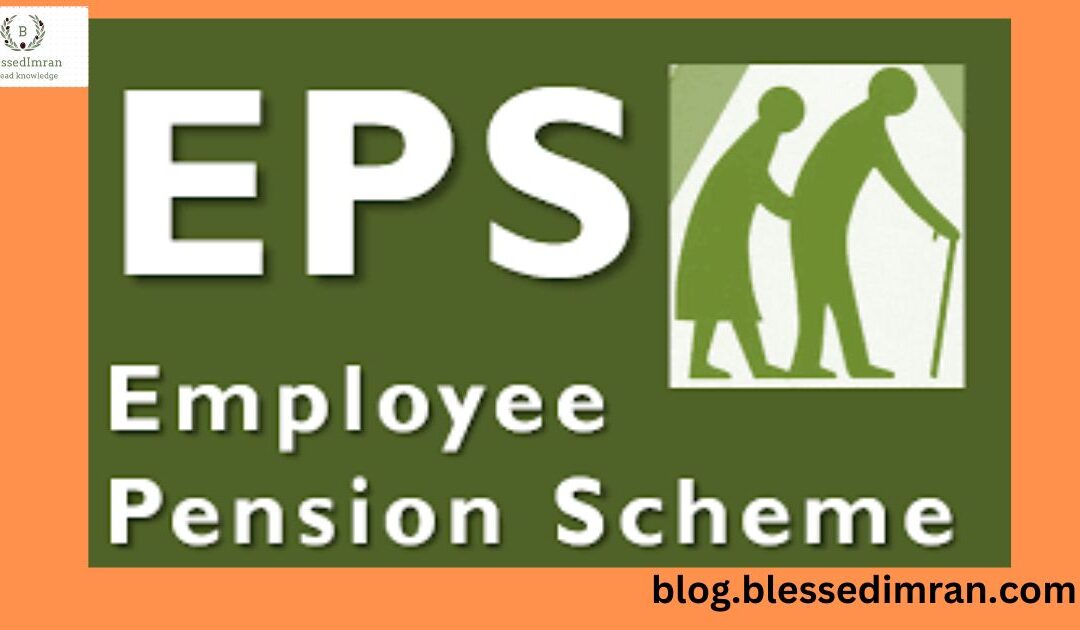 Employee Pension Scheme(EPS)