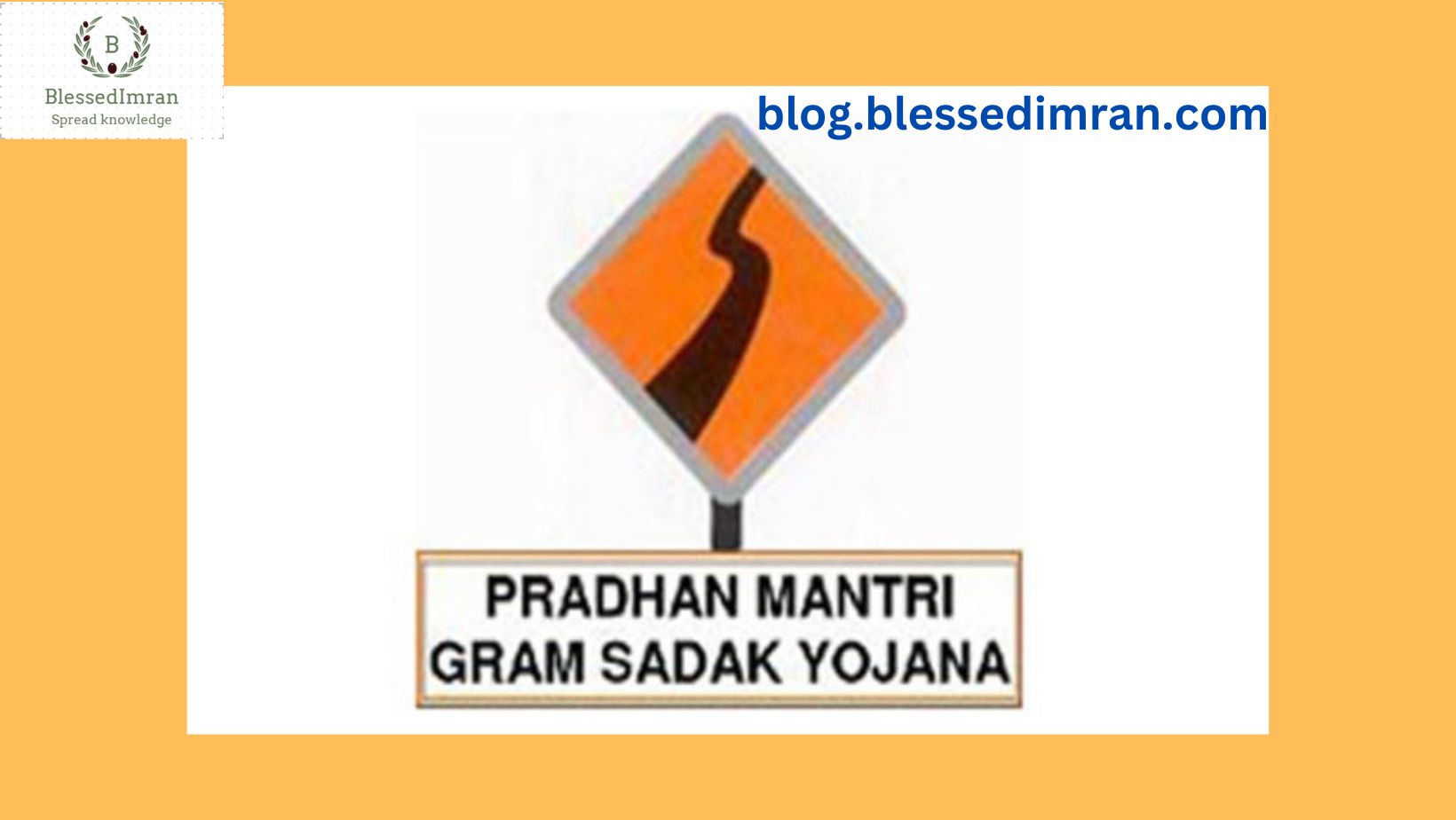 Pradhan Mantri Gram sadak Yojna(PMGSY)